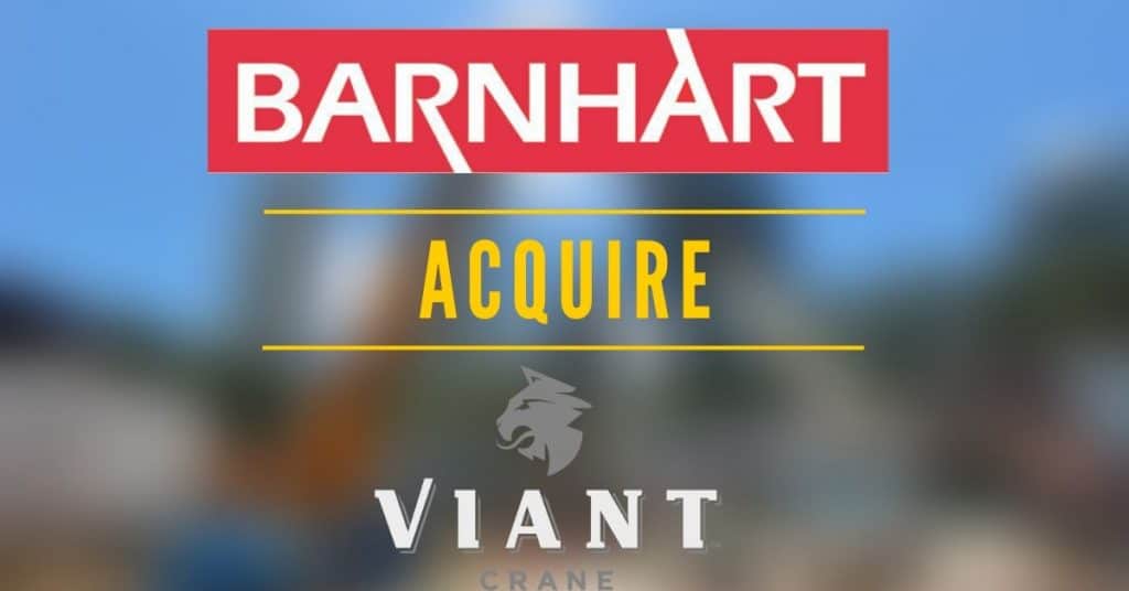 Barnhart Crane Acquire Viant Crane