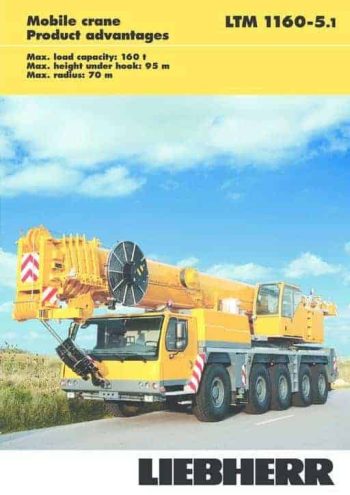 Liebherr LTM 1160-5.1 All Terrain Crane Load Chart Liebherr LTM 1160-5.1 All Terrain Crane Load Chart